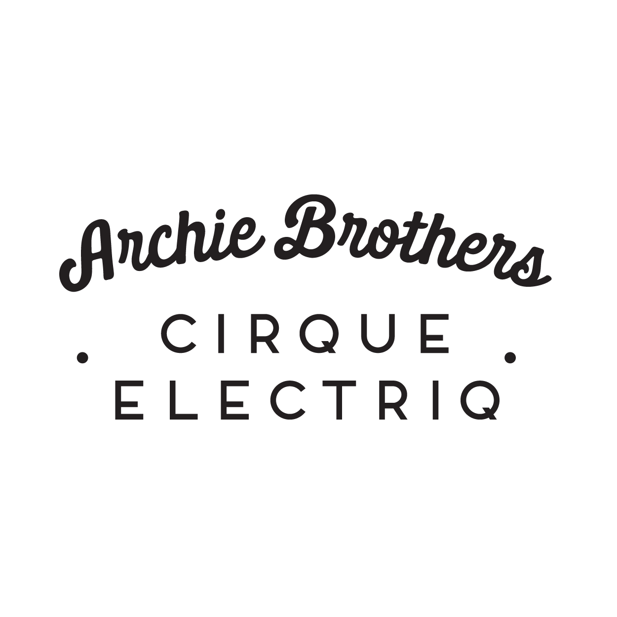 Read more about the article Archie Brothers Cirque Electriq
