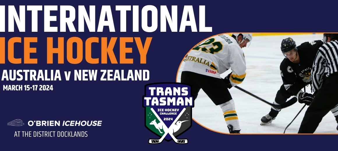 The Trans-Tasman Ice Hockey Series is Coming to O’Brien Icehouse