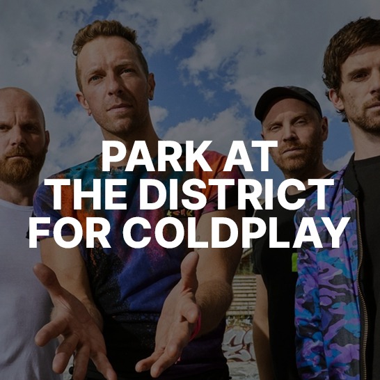 Park at The District for Coldplay